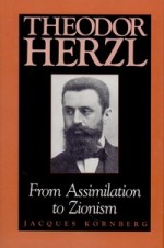 Kornberg, Jacques. Theodor Hercl: From Assimilation to Zionism. – Bloomington; Indianapolis, 1993. Knygos viršelis