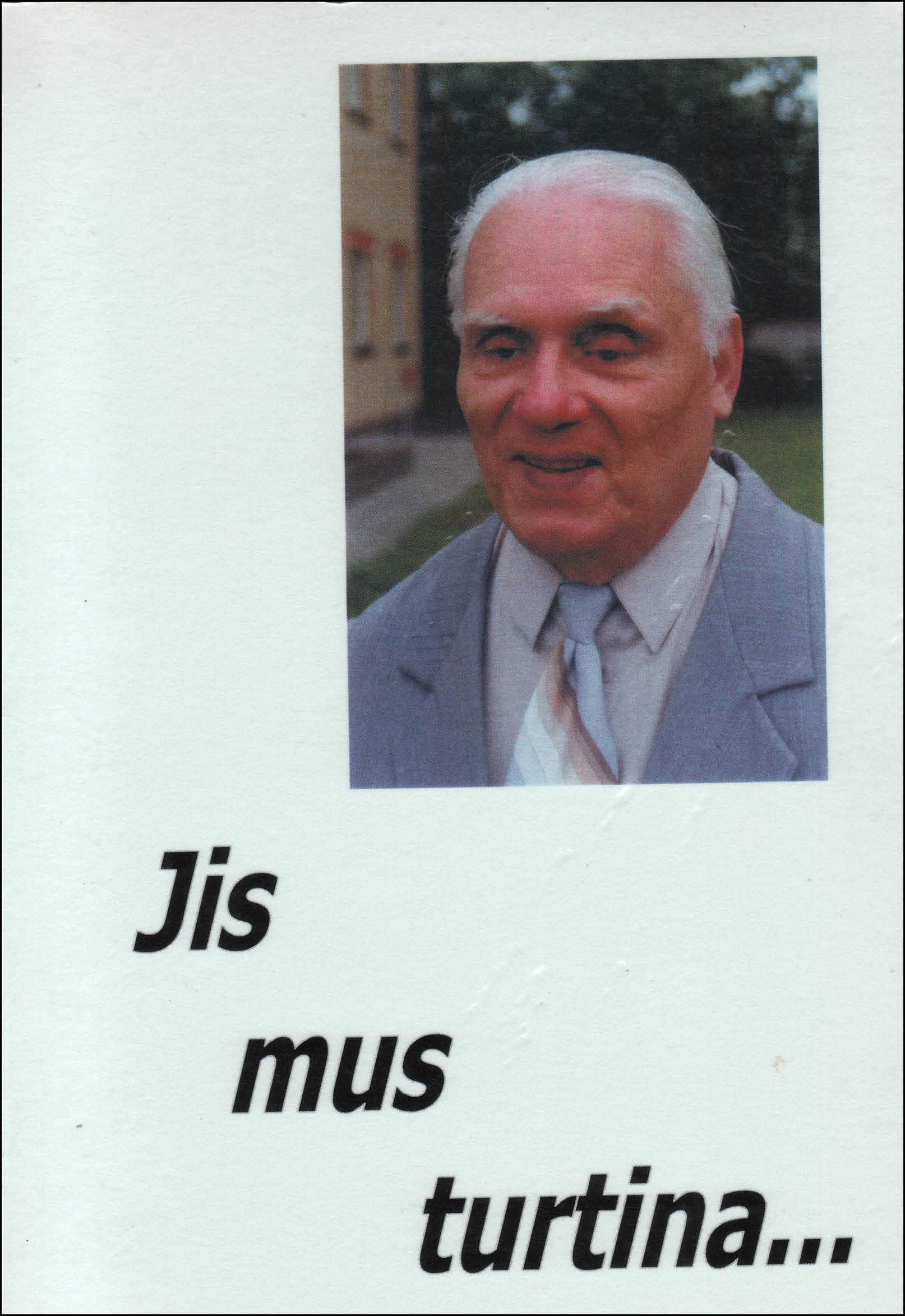 Jis mus turtina. – Vilnius, 2000. Knygos viršelis.