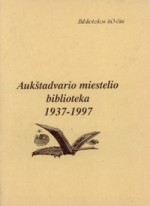 Aukštadvario miestelio biblioteka 1937-1997. – Trakai, 1998. Knygos viršelis