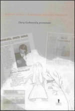 Sausio 13-oji – Lietuvos dvasios pergalė: Darių Gerbutavičių prisimenant. – Vilnius, 2006. Knygos viršelis