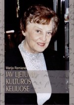 Remienė, Marija. JAV lietuvių kultūros keliuose. – Vilnius, 2011. Knygos viršelis