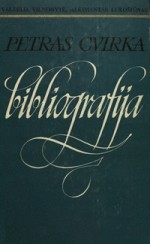 Vilnonytė, Valerija. Petras Cvirka: bibliografija 1924–1970. − Vilnius, 1974. Knygos viršelis