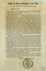 Sukilėlių atsišaukimas „Pismo ad Jaska Haspadara s pad Wilni da mużykow ziemli Polskoj“ („Jaskos gaspadoriaus nuo Vilniaus laiškas lenkų valstiečiams“). Su sukilėlių Tautinės vyriausybės spaustuvės antspaudu. Atsišaukimas buvo išspausdintas Varšuvoje 1863 m. vasarą ir platinamas Baltarusijoje. Manoma, kad atsišaukimo autorius – K. Kalinauskas. Atsišaukime rašoma apie sukilimą Lenkijoje ir kviečiama kovoti už tikėjimą, laisvę ir teisę į žemę. 1863 m. LNM R 1255. Lietuvos nacionalinis muziejus. Naudojimo teisės: CC BY-NC-ND. Nuotrauka iš LIMIS: https://bitly.cx/eXoSO.
