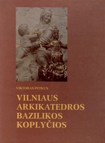 Petkus, Viktoras. Vilniaus Arkikatedros bazilikos koplyčios. – Vilnius, 1994. Knygos viršelis