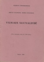 Galinienė, Birutė, Stačiokas, Romas. Vilniaus savivaldybė: nuo seniausių laikų iki 1940 m. – Vilnius, 1993. Knygos viršelis