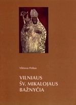 Petkus, Viktoras. Vilniaus Šv. Mikalojaus bažnyčia. – Vilnius, 2004. Knygos viršelis