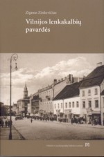 Zinkevičius, Zigmas. Vilnijos lenkakalbių pavardės. – Vilnius, 2012. Knygos viršelis