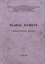 Vladas Kviklys: biobibliografinė rodyklė. – Vilnius, 1988. Knygos viršelis