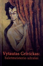 Vytautas Grivickas: baletmeisterio užrašai. – Vilnius, 2005. Knygos viršelis