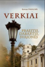 Pakalnis, Romas. Verkiai: praeitis, dabartis, svajonės. – Vilnius, 2003. Knygos viršelis