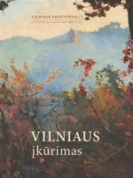 Vaitkevičius, Gediminas. Vilniaus įkūrimas. – Vilnius, 2010. Knygos viršelis