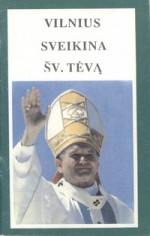 Vilnius sveikina šv. Tėvą: 1-oji popiežiaus Jono Pauliaus II vizito Vilniuje diena (rugs. 4 d.). - Vilnius, 1993. Knygos viršelis