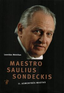Melnikas, Leonidas. Maestro Saulius Sondeckis. – Vilnius, 2021. – T. 2: Asmenybės mastas. Knygos viršelis