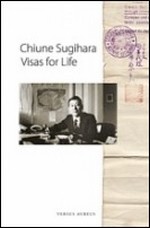 Venclauskas, Linas. Chiune Sugihara. Visas for life. – Vilnius, 2009. Knygos viršelis