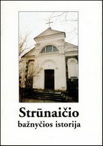 Merkys, Alfonsas. Strūnaičio bažnyčios istorija. - Trakai; Vilnius, 1997. Knygos viršelis