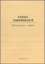 Vanda Zaborskaitė: bibliografijos rodyklė. − Vilnius, 2002. Knygos viršelis