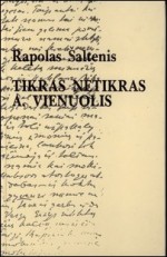 Šaltenis, Rapolas. Tikras netikras A. Vienuolis. – Kaunas, 1994. Knygos viršelis