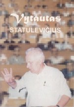 Vytautas Statulevičius: [gyvenimo ir veiklos apžvalga]. – Vilnius, 1999. Knygos viršelis