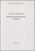Angelė Vyšniauskaitė: bibliografijos rodyklė, 1949-2004. – Vilnius, 2004. Knygos viršelis