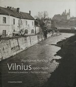 Kunčius Algimantas. Vilnius, 1960-1970: senamiesčio kvadratai. - Vilnius, 2007. Knygos viršelis