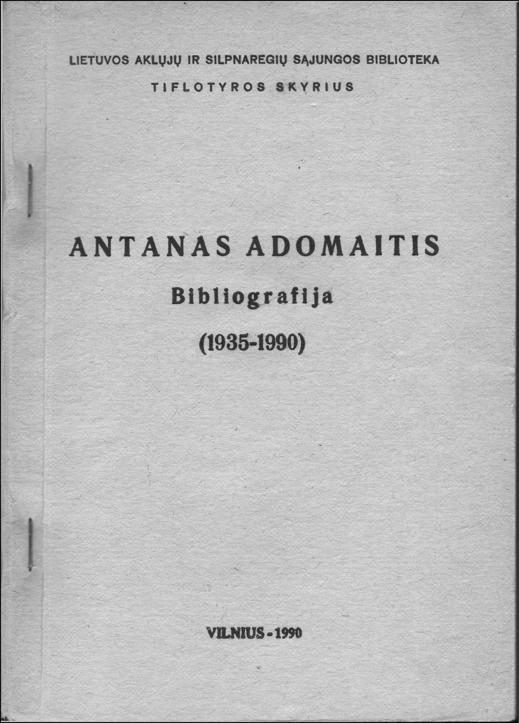Antanas Adomaitis: bibliografija, 1935–1990. – Vilnius, 1990. Knygos viršelis