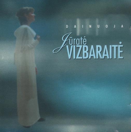Dainuoja Jūratė Vizbaraitė [Garso įrašas: [albumas]. – Vilnius, 2001. Viršelis