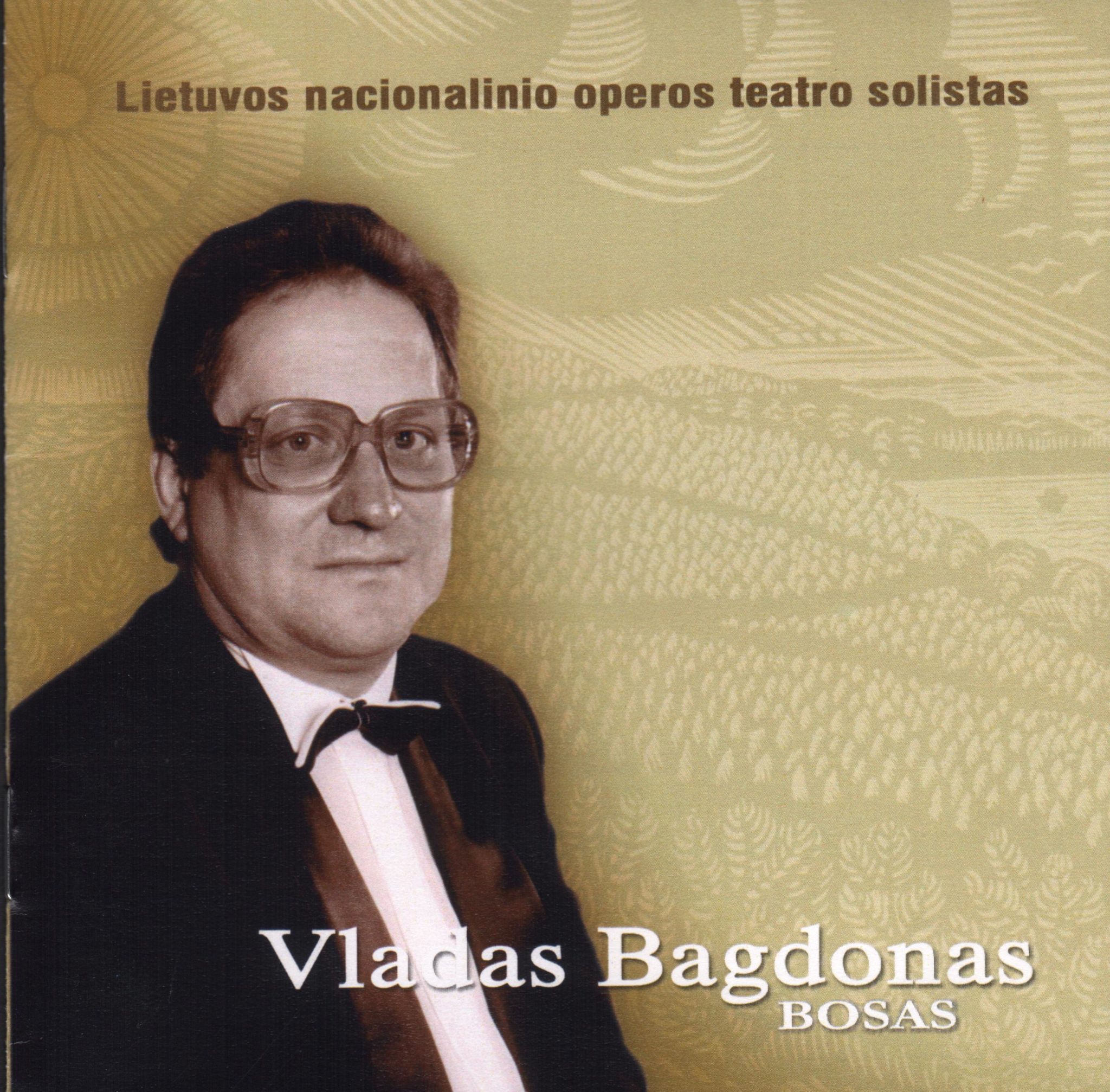Dainuoja Vladas Bagdonas. – Vilnius, 2003. Kompaktinės plokštelės viršelis