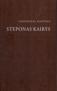 Ilgūnas, Gediminas. Steponas Kairys. – Vilnius, 2002. Knygos viršelis