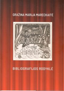 Gražina Marija Mareckaitė: bibliografijos rodyklė. – Vilnius, 2021. Knygos viršelis
