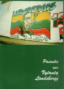 Pasaulis apie Vytautą Landsbergį. – Vilnius, 1997. Knygos viršelis