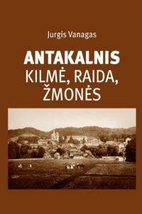 Vanagas, Jurgis. Antakalnis: kilmė, raida, žmonės. – Vilnius, 2018. Knygos viršelis