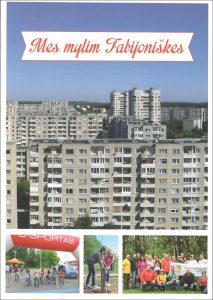 Mes mylim Fabijoniškes: knyga apie Fabijoniškių mikrorajoną ir bendruomenę. – [Vilnius], 2015.