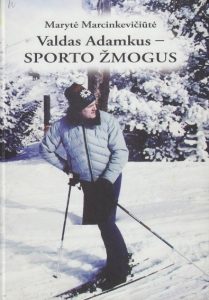 Marcinkevičiūtė, Marytė. Valdas Adamkus – sporto žmogus. – Vilnius, 2011. Knygos viršelis