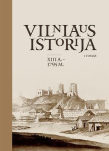 Vilniaus istorija. T. 1. – Vilnius, 2023. Knygos viršelis