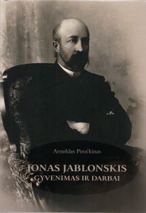 Piročkinas, Arnoldas. Jonas Jablonskis: gyvenimas ir darbai. – Vilnius, 2025.